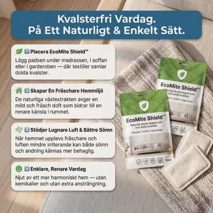 EcoMite Shield™ - Naturligt skydd dygnet runt mot dolda kvalster.